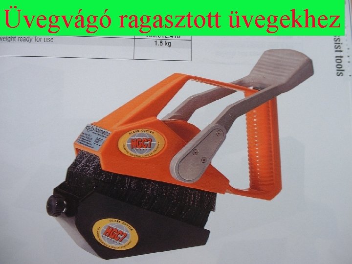 Üvegvágó ragasztott üvegekhez 