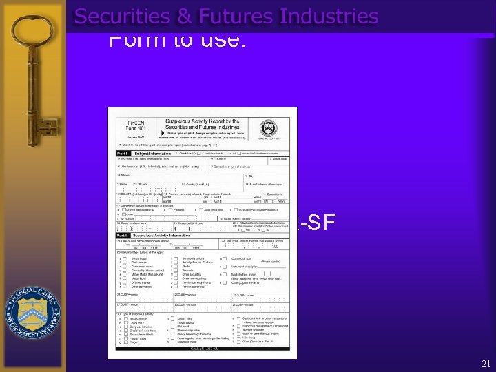 Form to use: ¨ Fin. CEN 101 SAR-SF 21 