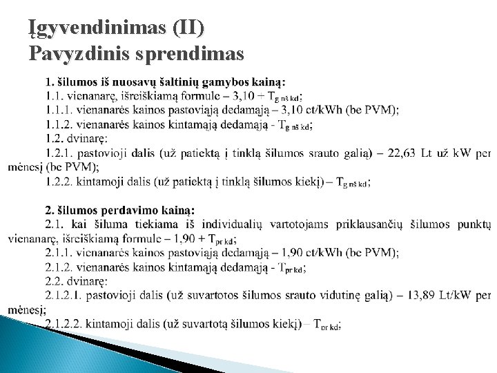 Įgyvendinimas (II) Pavyzdinis sprendimas 