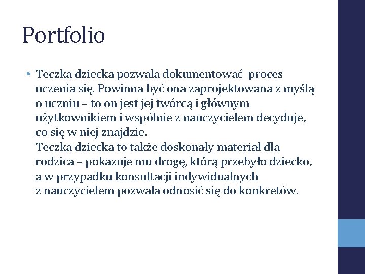 Portfolio • Teczka dziecka pozwala dokumentować proces uczenia się. Powinna być ona zaprojektowana z