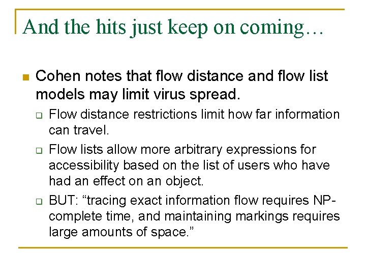 And the hits just keep on coming… n Cohen notes that flow distance and