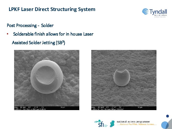 LPKF Laser Direct Structuring System Post Processing - Solder • Solderable finish allows for