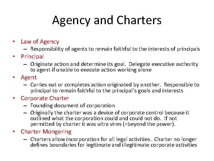 Agency and Charters • Law of Agency – Responsibility of agents to remain faithful