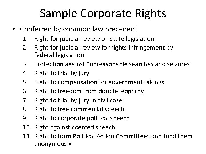 Sample Corporate Rights • Conferred by common law precedent 1. Right for judicial review