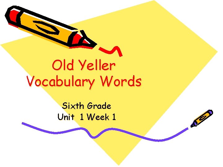 Old Yeller Vocabulary Words Sixth Grade Unit 1 Week 1 