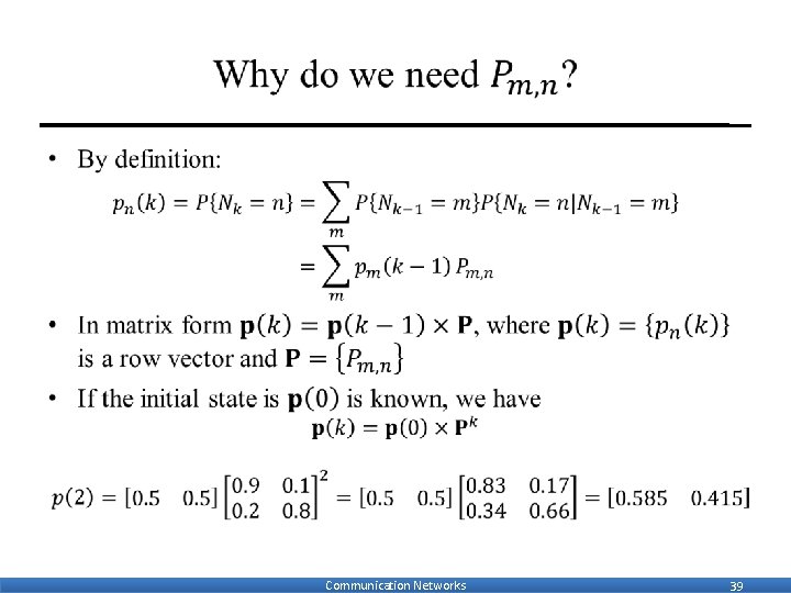  • Communication Networks 39 