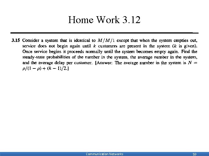 Home Work 3. 12 Communication Networks 59 