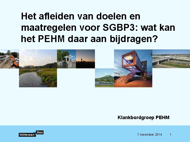 Het afleiden van doelen en maatregelen voor SGBP 3: wat kan het PEHM daar