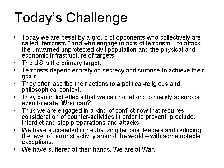 Today’s Challenge • Today we are beset by a group of opponents who collectively Today’s Challenge • Today we are beset by a group of opponents who collectively