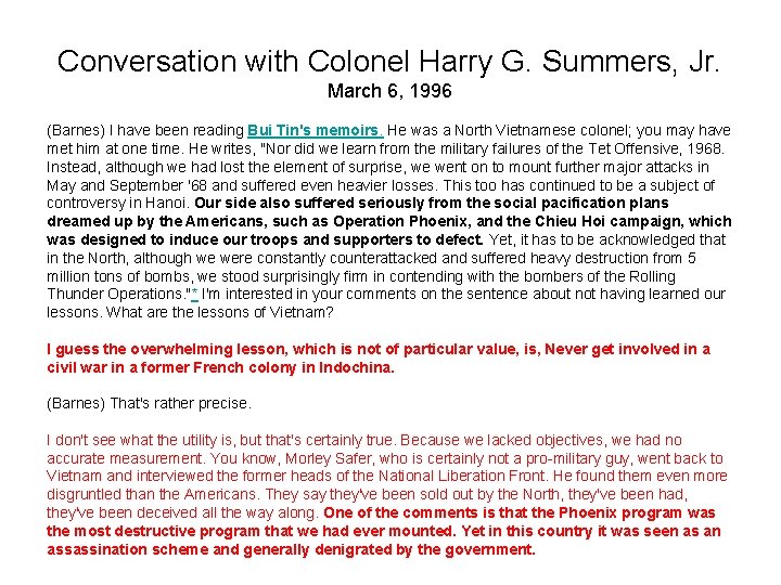 Conversation with Colonel Harry G. Summers, Jr. March 6, 1996 (Barnes) I have been Conversation with Colonel Harry G. Summers, Jr. March 6, 1996 (Barnes) I have been