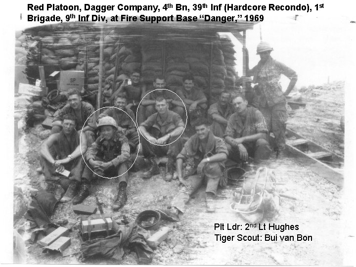 Red Platoon, Dagger Company, 4 th Bn, 39 th Inf (Hardcore Recondo), 1 st Red Platoon, Dagger Company, 4 th Bn, 39 th Inf (Hardcore Recondo), 1 st
