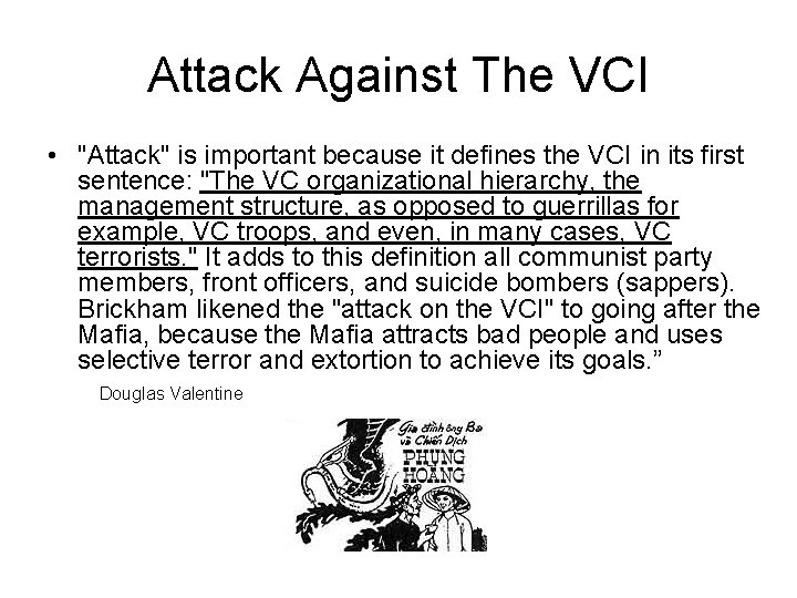 Attack Against The VCI • "Attack" is important because it defines the VCI in Attack Against The VCI • "Attack" is important because it defines the VCI in