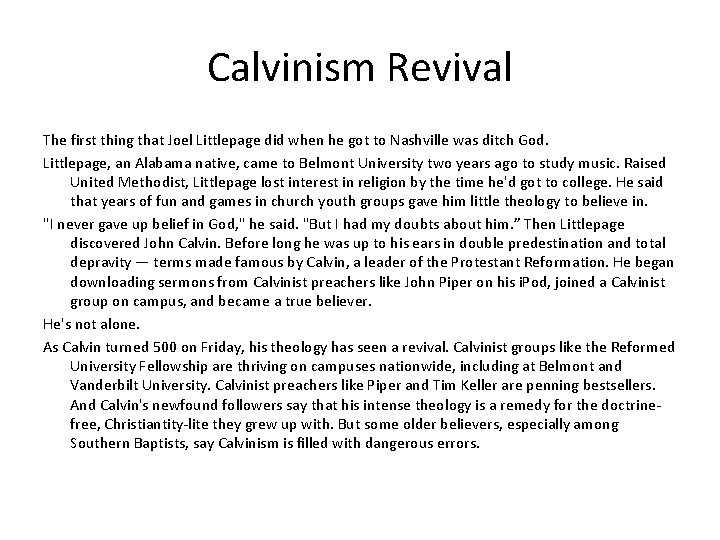 Calvinism Revival The first thing that Joel Littlepage did when he got to Nashville