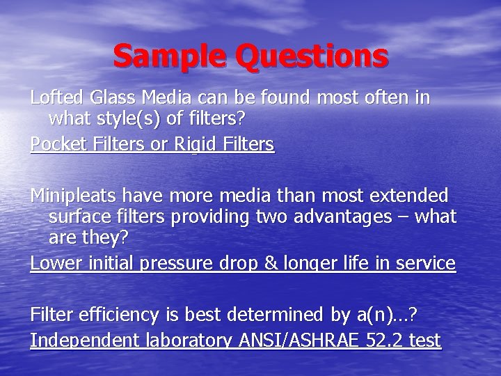Sample Questions Lofted Glass Media can be found most often in what style(s) of