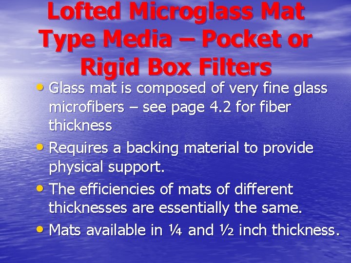 Lofted Microglass Mat Type Media – Pocket or Rigid Box Filters • Glass mat