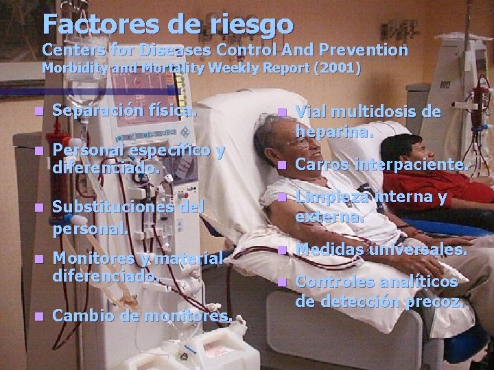 Factores de riesgo Centers for Diseases Control And Prevention Morbidity and Mortality Weekly Report