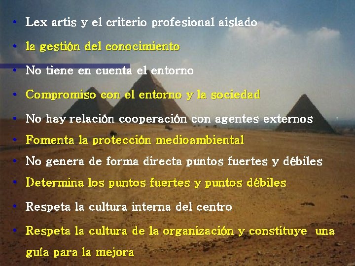  • Lex artis y el criterio profesional aislado • la gestión del conocimiento