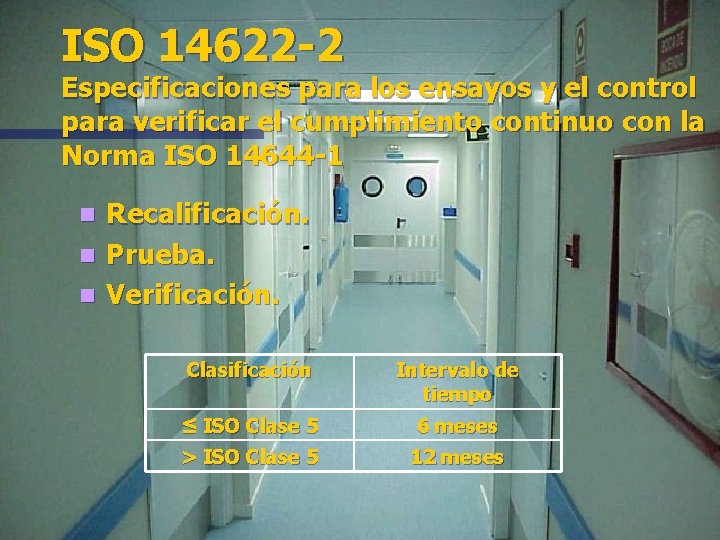 ISO 14622 -2 Especificaciones para los ensayos y el control para verificar el cumplimiento