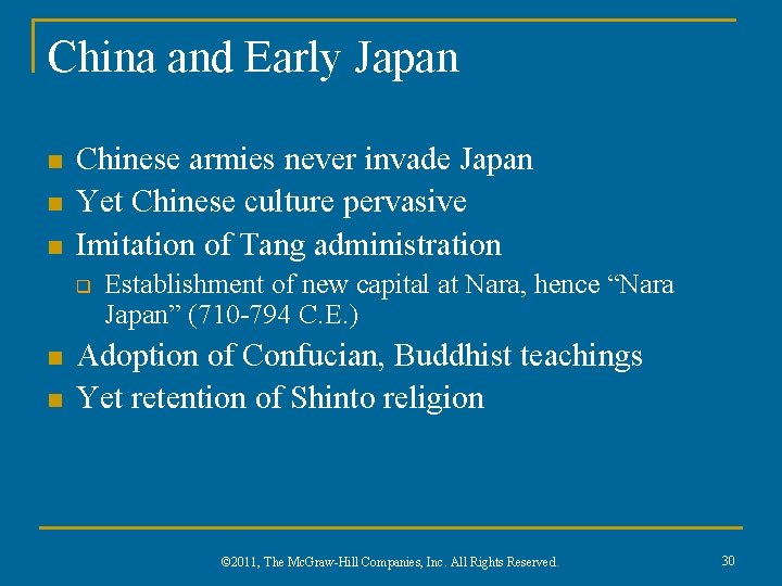 China and Early Japan n Chinese armies never invade Japan Yet Chinese culture pervasive