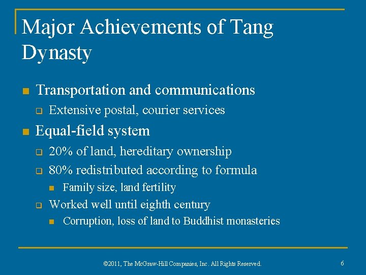 Major Achievements of Tang Dynasty n Transportation and communications q n Extensive postal, courier