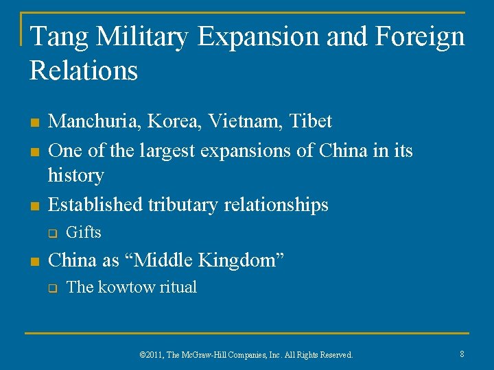 Tang Military Expansion and Foreign Relations n n n Manchuria, Korea, Vietnam, Tibet One