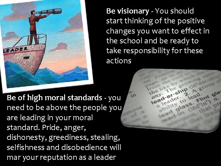 Be visionary - You should start thinking of the positive changes you want to Be visionary - You should start thinking of the positive changes you want to