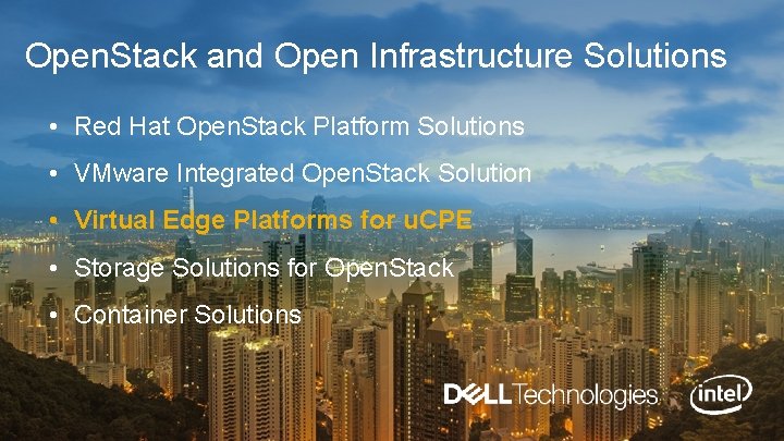 Open. Stack and Open Infrastructure Solutions • Red Hat Open. Stack Platform Solutions •
