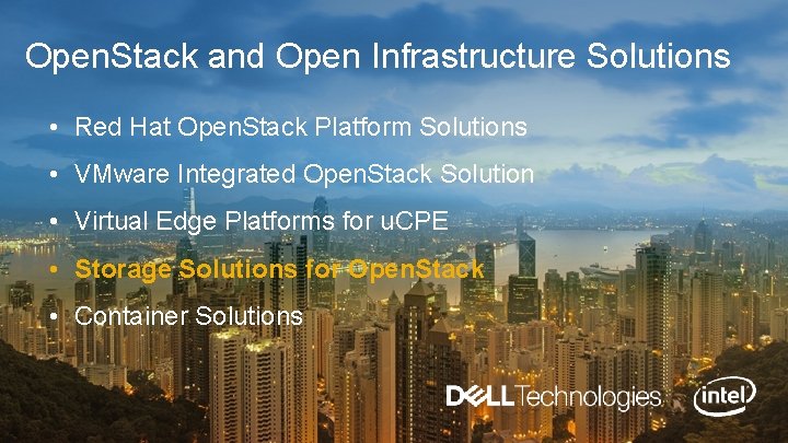 Open. Stack and Open Infrastructure Solutions • Red Hat Open. Stack Platform Solutions •