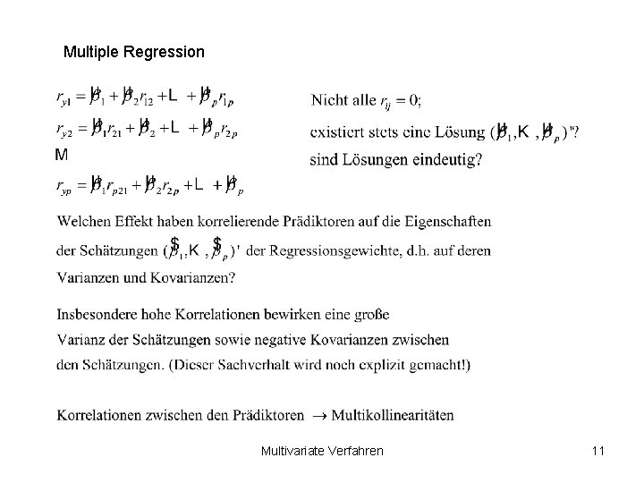 Multiple Regression Multivariate Verfahren 11 