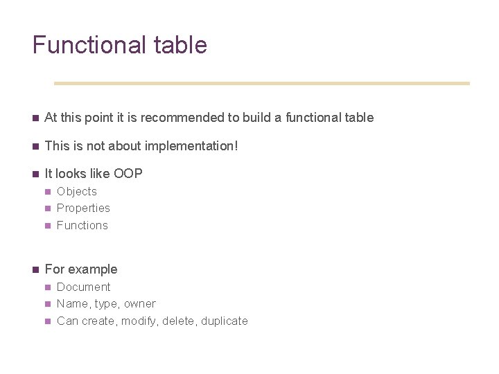 Functional table n At this point it is recommended to build a functional table