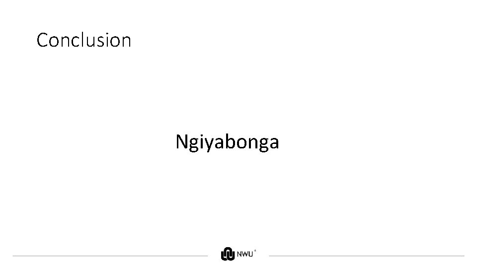 Conclusion Ngiyabonga 