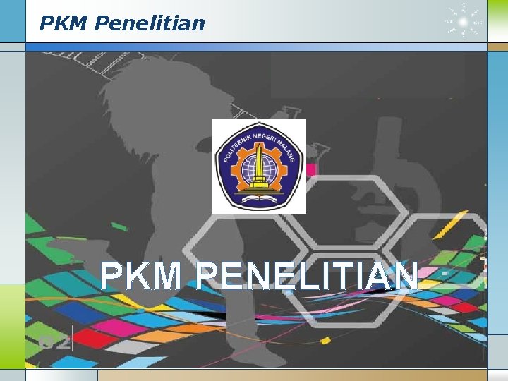PKM Penelitian PKM PENELITIAN 