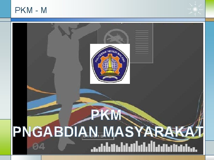 PKM - M PKM PNGABDIAN MASYARAKAT 