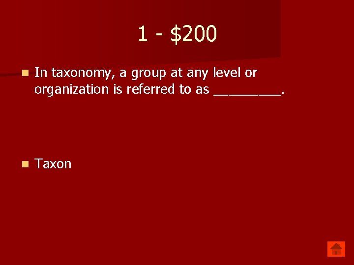 1 - $200 n In taxonomy, a group at any level or organization is