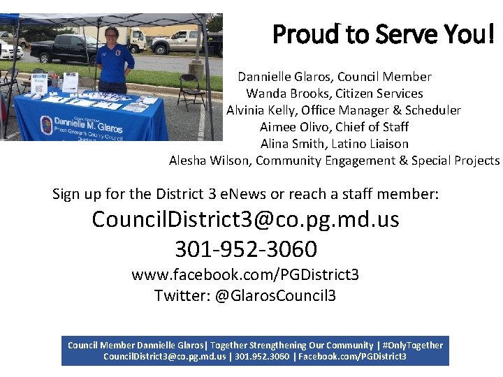Proud to Serve You! Dannielle Glaros, Council Member Wanda Brooks, Citizen Services Alvinia Kelly,