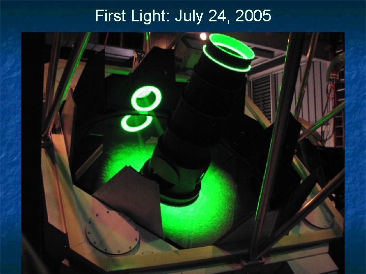 First Light: July 24, 2005 