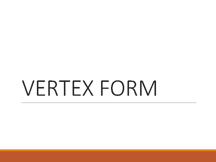 VERTEX FORM 