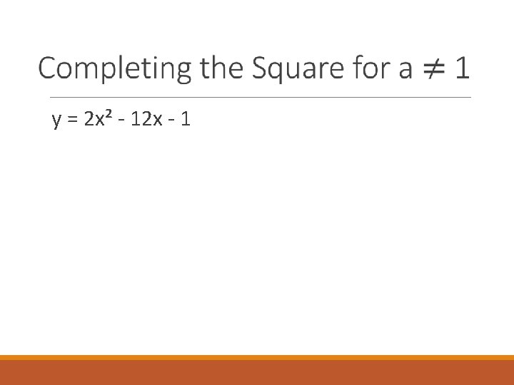  y = 2 x² - 12 x - 1 