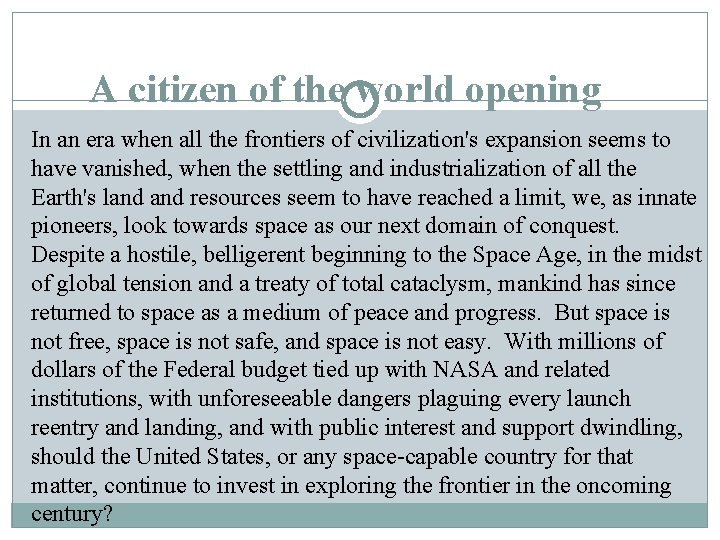 A citizen of the world opening In an era when all the frontiers of