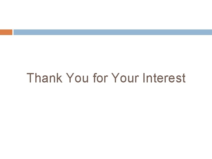 Thank You for Your Interest 
