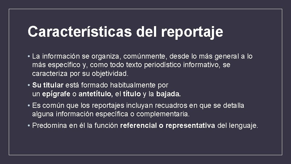 Caracteristicas De Un Reportaje