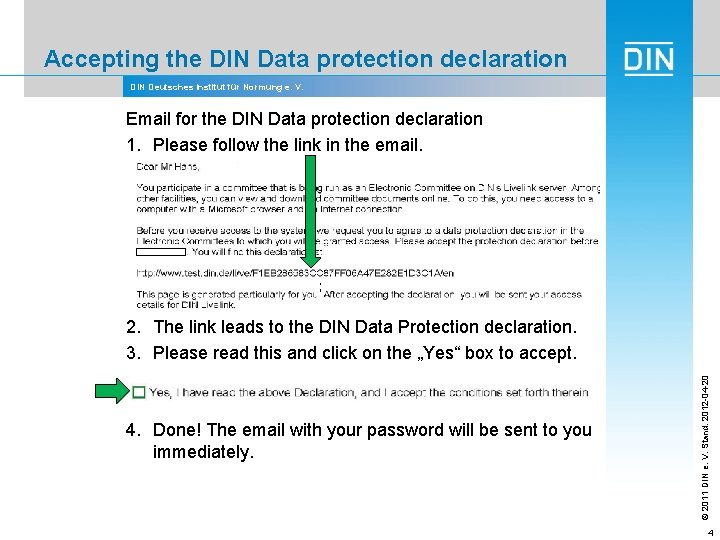 Accepting the DIN Data protection declaration DIN Deutsches Institut für Normung e. V. Email