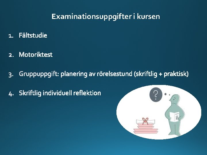 Examinationsuppgifter i kursen 