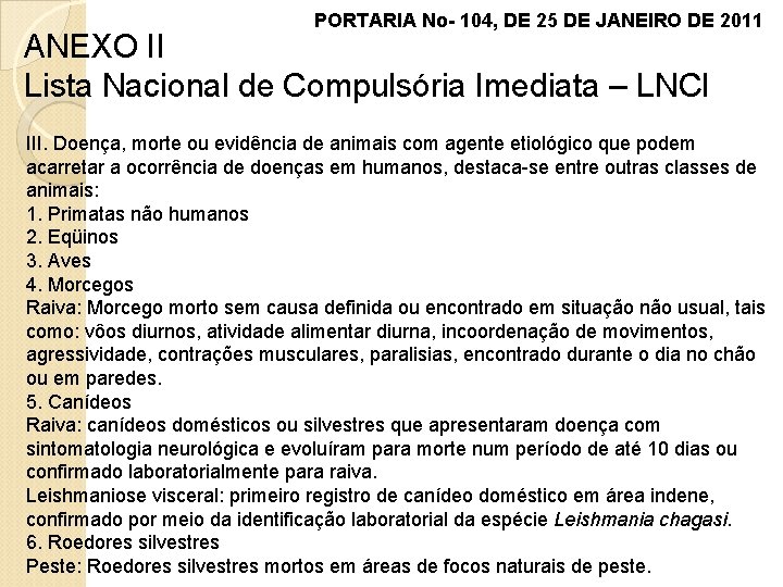 PORTARIA No- 104, DE 25 DE JANEIRO DE 2011 ANEXO II Lista Nacional de