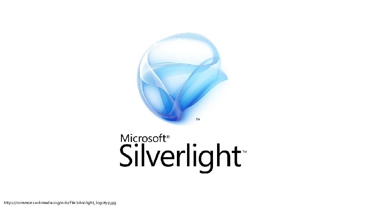 https: //commons. wikimedia. org/wiki/File: Silverlight_Logotyp. jpg 