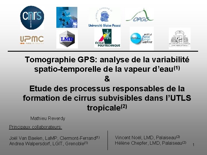 Tomographie GPS: analyse de la variabilité spatio-temporelle de la vapeur d’eau(1) & Etude des