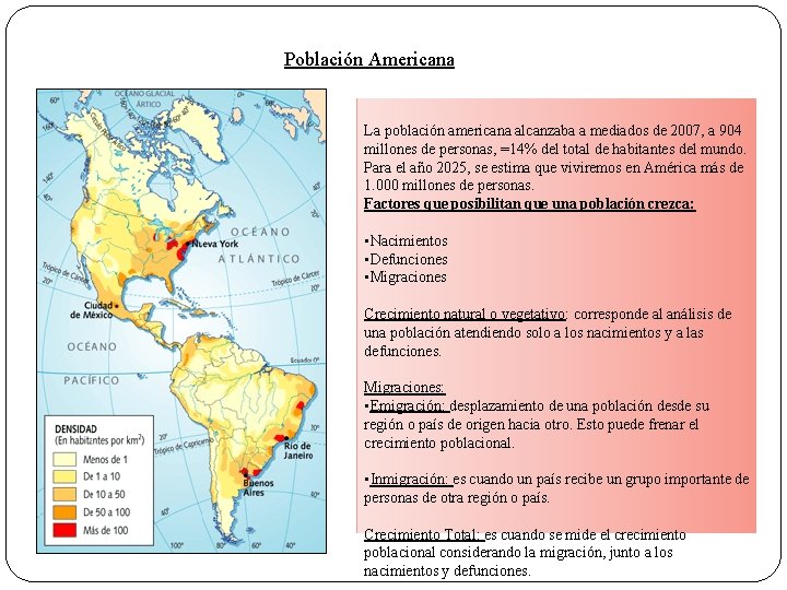 Población Americana La población americana alcanzaba a mediados de 2007, a 904 millones de