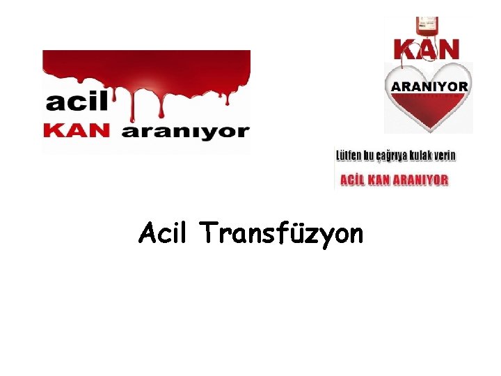 Acil Transfüzyon 