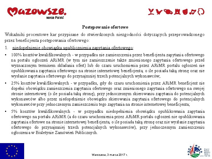 Postępowanie ofertowe Wskaźniki procentowe kar przypisane do stwierdzonych niezgodności dotyczących przeprowadzonego przez beneficjenta postępowania