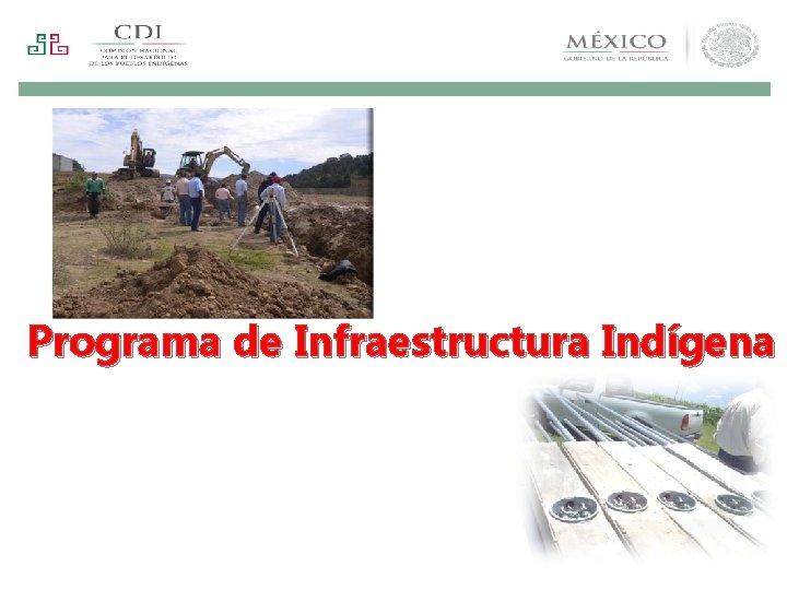 Programa de Infraestructura Indígena 